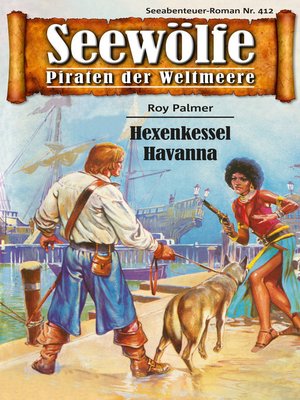 cover image of Seewölfe--Piraten der Weltmeere 412